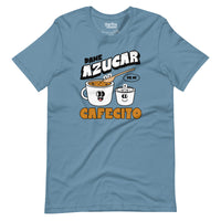 Dame Azucar Pa' Mi Cafecito T-Shirt