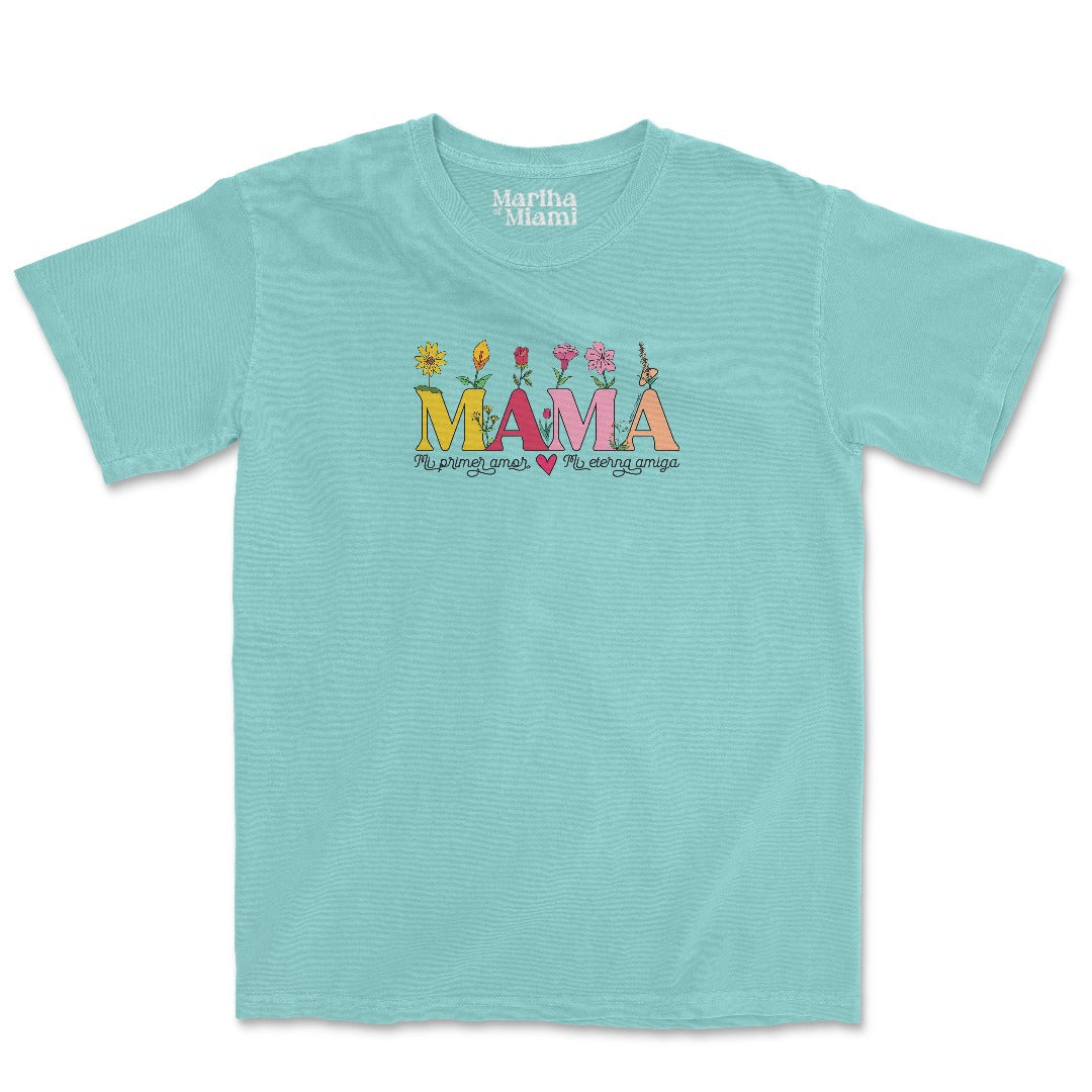 Mamá Mi Primer Amor Mi Eterna Amiga T-Shirt