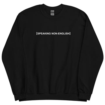 Speaking Non-English Sweater - Unisex
