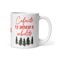 Cafecito Pa' Decorar el Arbolito Mug
