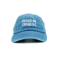 Raised on Croquetas Dad Hat