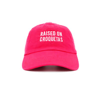 Raised on Croquetas Dad Hat