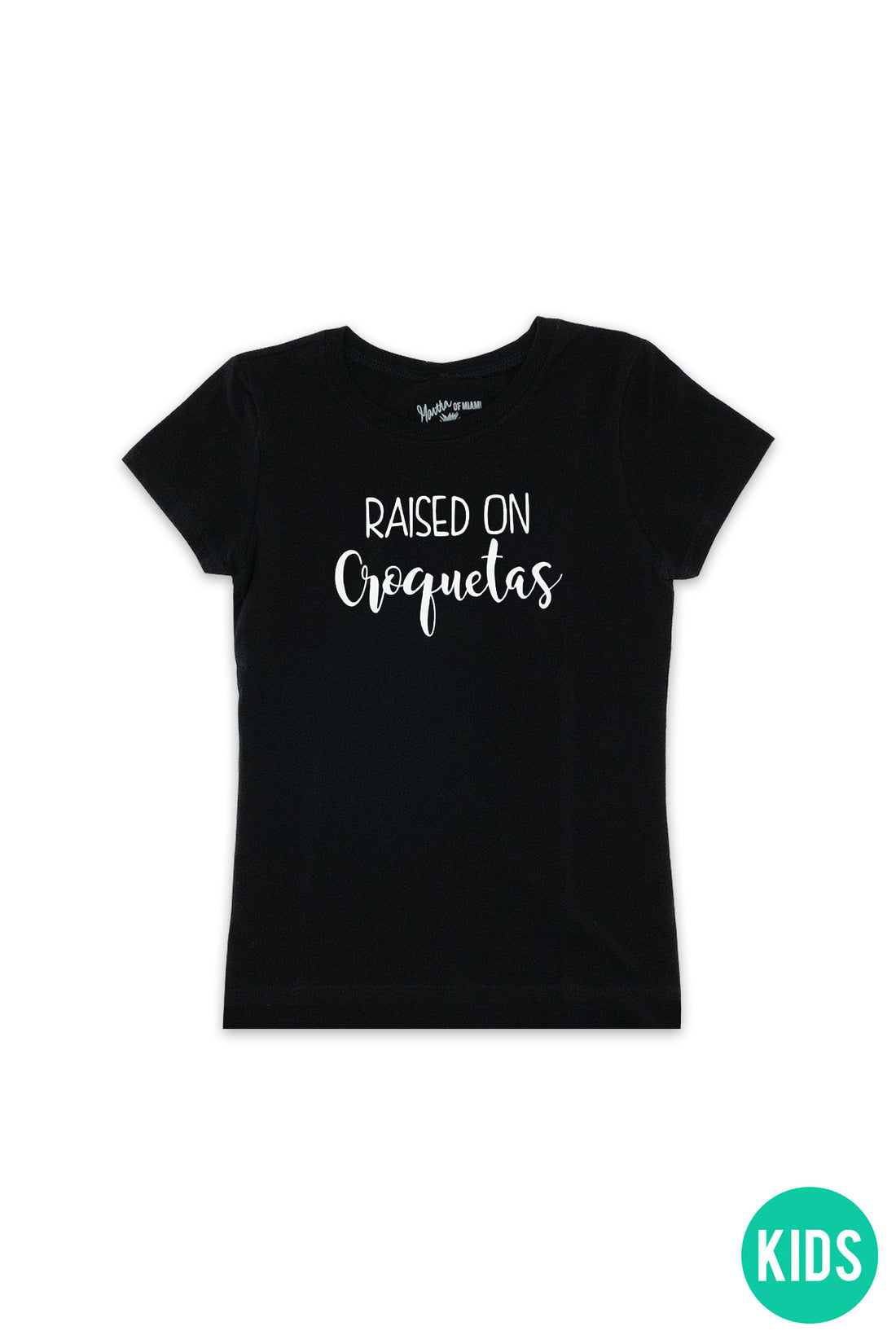 Raised On Croquetas T-Shirt - Girls