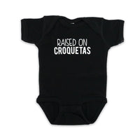Raised on Croquetas Onesie - Babies