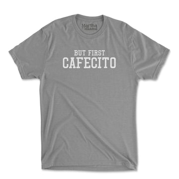 But First Cafecito T-Shirt