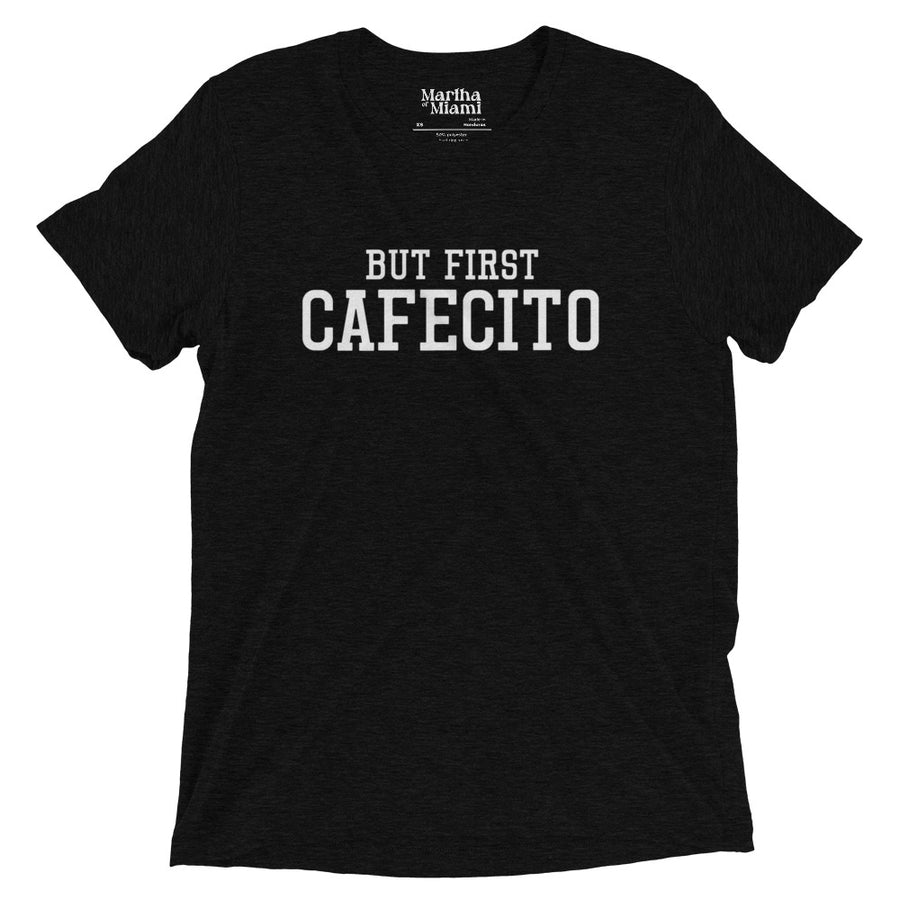But First Cafecito T-Shirt - Unisex