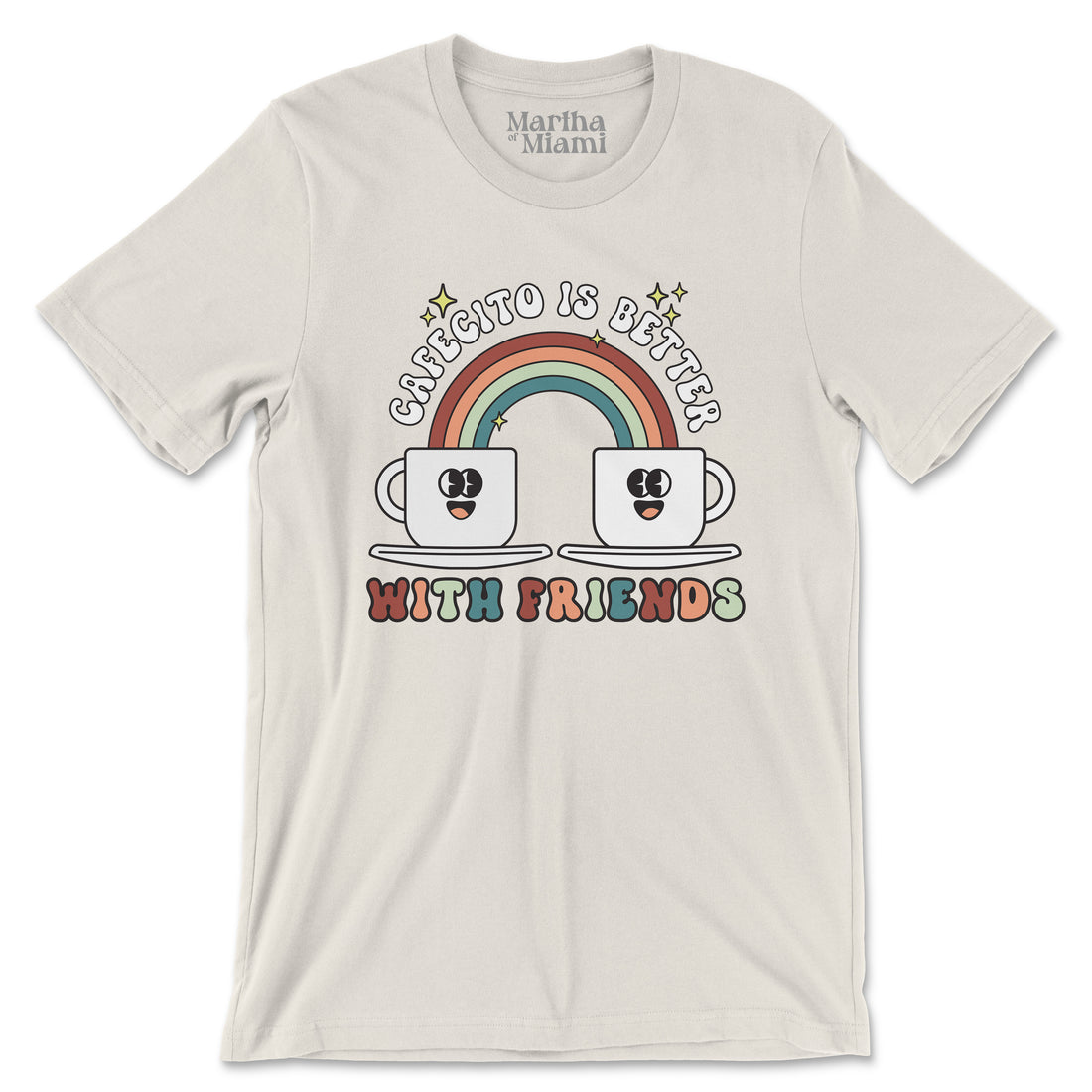 Cafecito is Better with Friends t-shirt with smiling coffee cups and rainbow