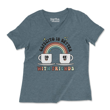 Cafecito is Better With Friends V-Neck T-Shirt - Women