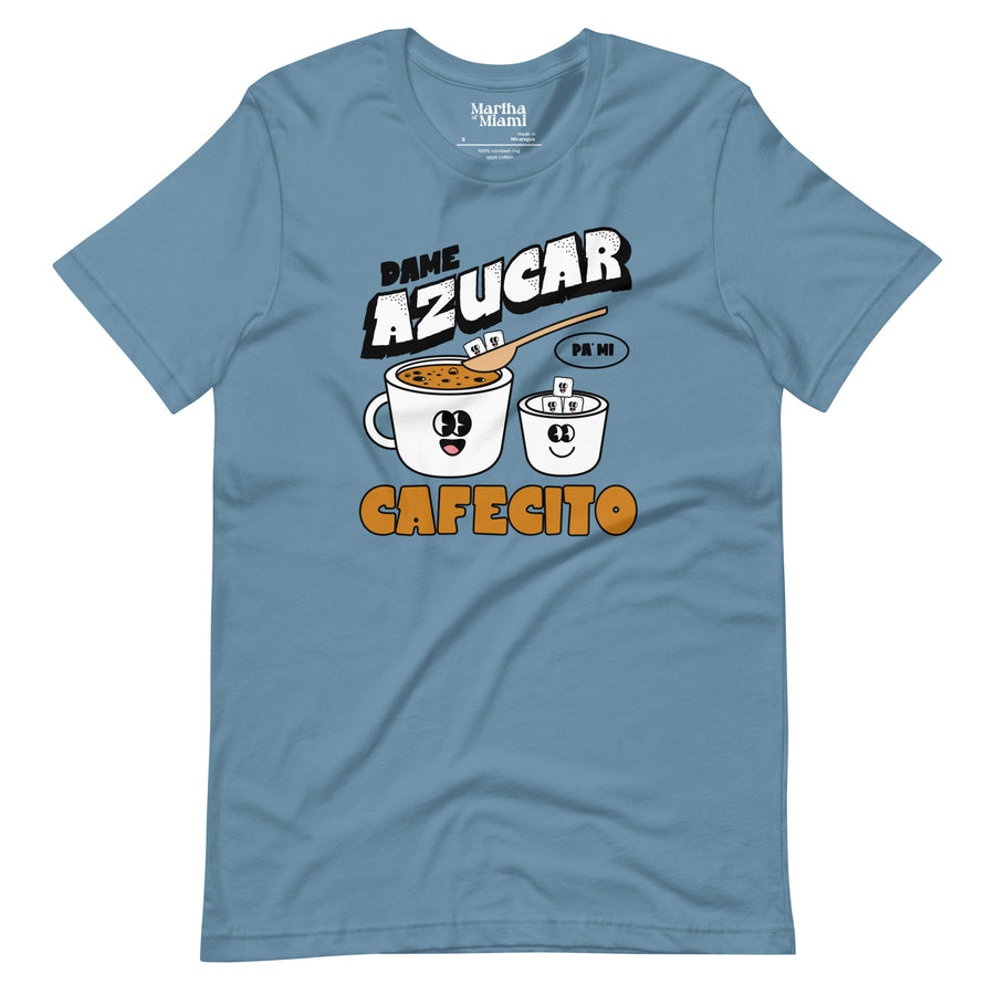 Dame Azucar Pa' Mi Cafecito T-Shirt