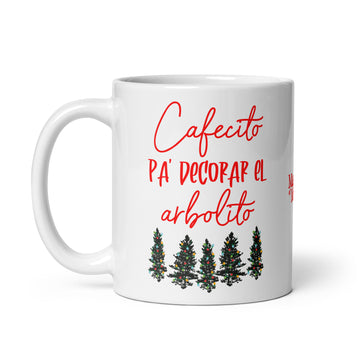 Cafecito Pa' Decorar el Arbolito Mug