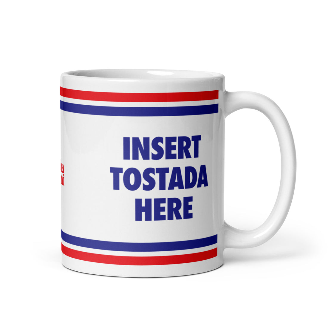 Insert Tostada Here Mug