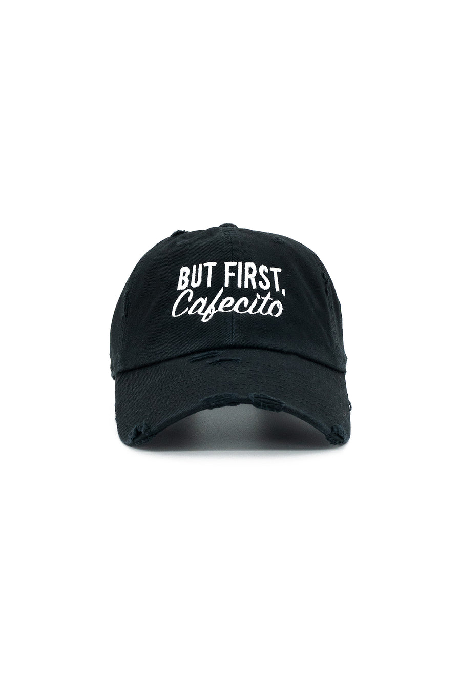 But First, Cafecito Distressed Hat