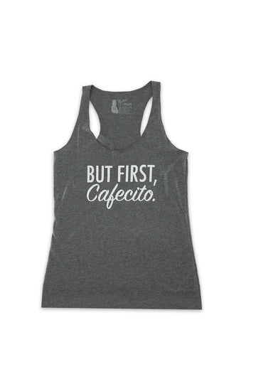 But First, Cafecito Tank Top - Women