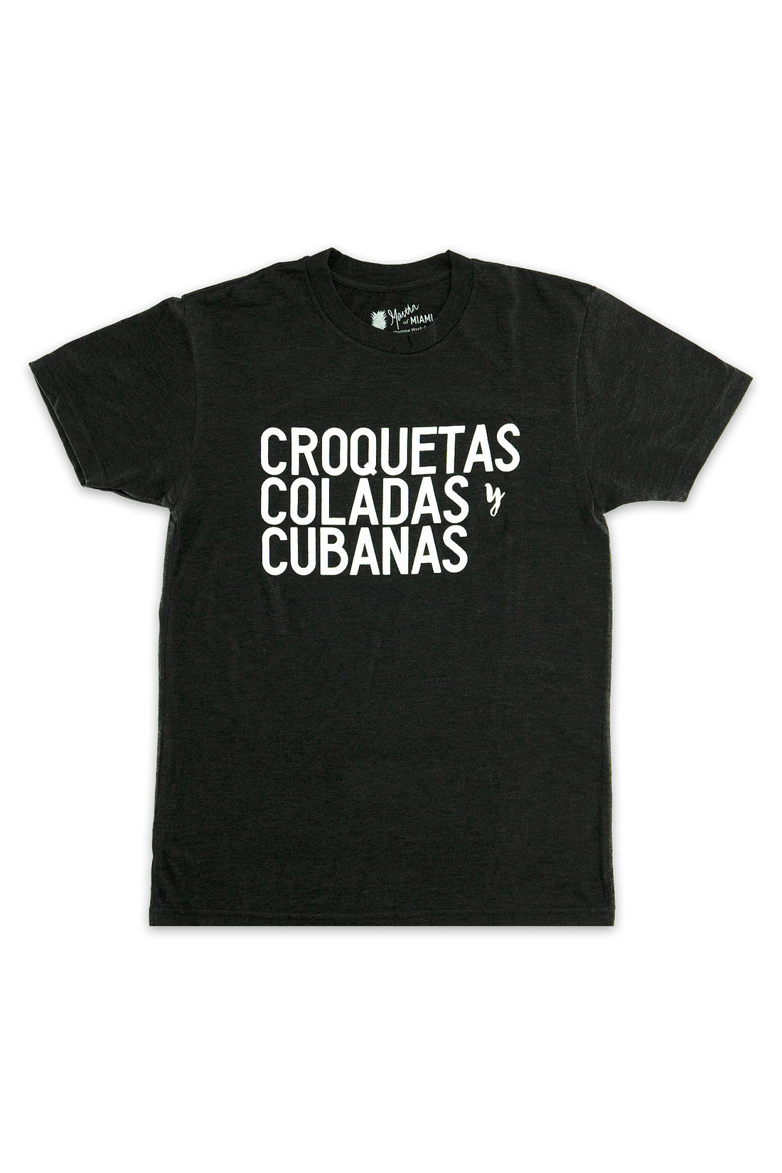 Croquetas, Coladas, y Cubanas T-Shirt