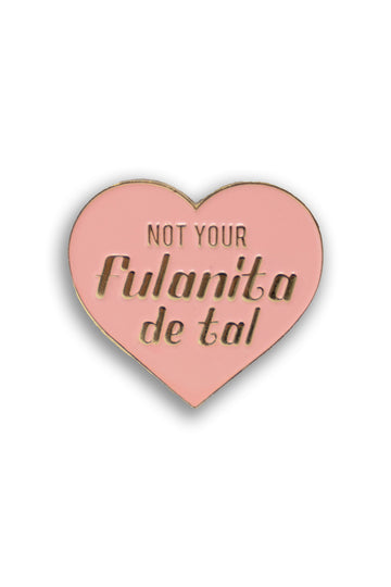 Not Your Fulanita De Tal Pin