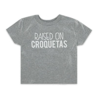 Raised on Croquetas T-Shirt - Toddler