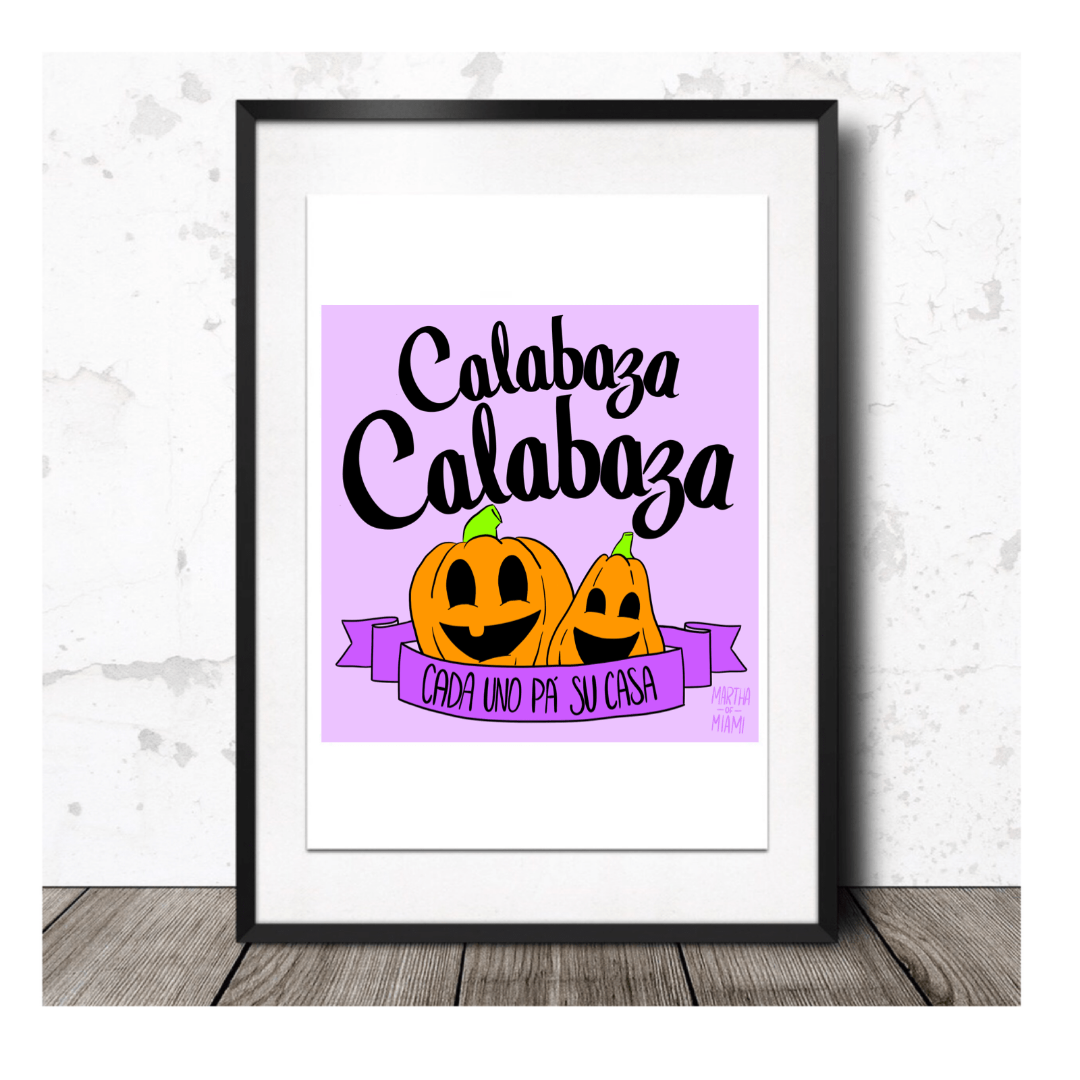 Calabaza Calabaza Print