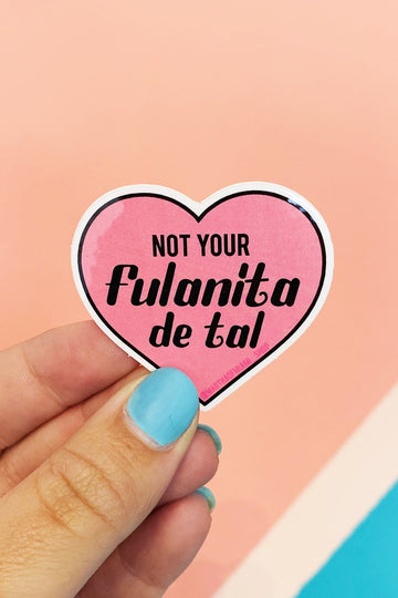 Not Your Fulanita De Tal Sticker